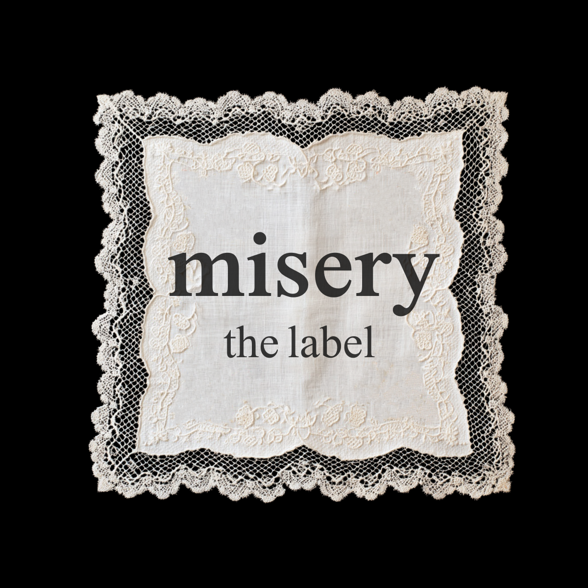 Misery the Label